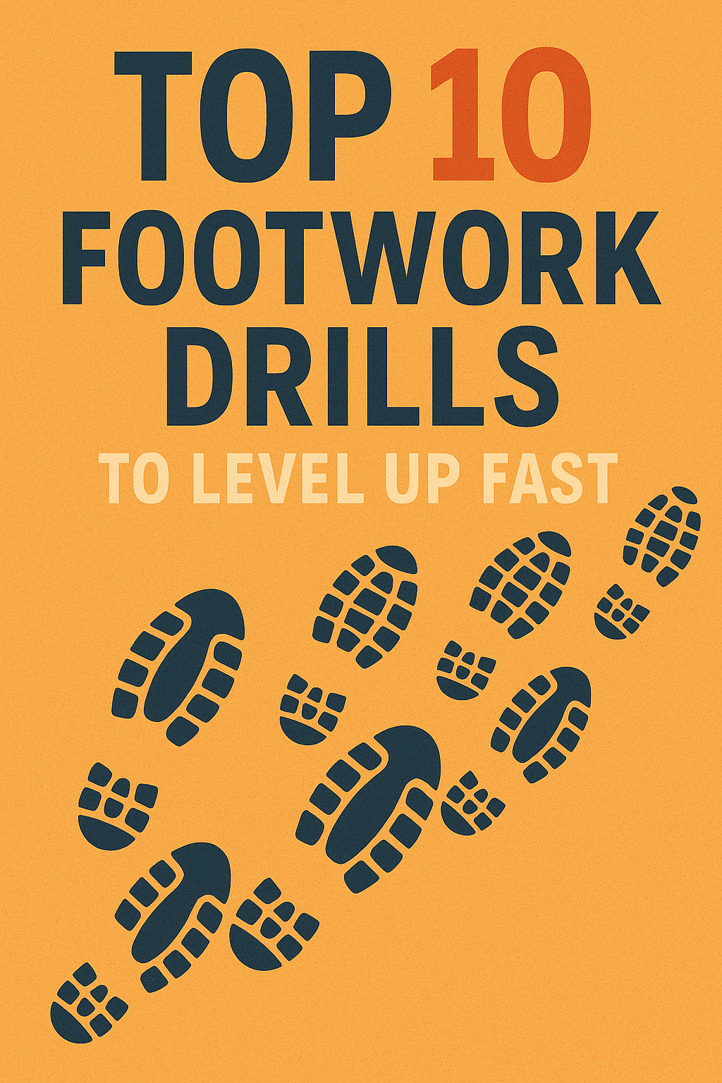 Top 10 Footwork Drills to Level Up Fast